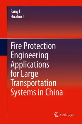 Li |  Fire Protection Engineering Applications for Large Transportation Systems in China | eBook | Sack Fachmedien