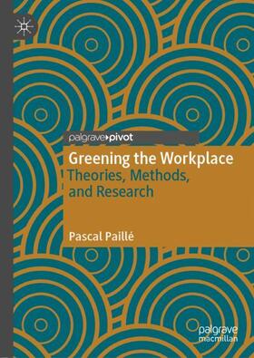 Paillé |  Greening the Workplace | Buch |  Sack Fachmedien