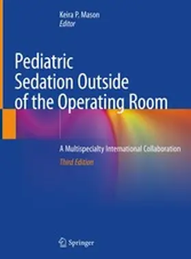 Mason / MD |  Pediatric Sedation Outside of the Operating Room | eBook | Sack Fachmedien