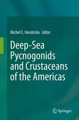 Hendrickx |  Deep-Sea Pycnogonids and Crustaceans of the Americas | Buch |  Sack Fachmedien