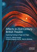 Aragay / Middeke / Delgado-García |  Affects in 21st-Century British Theatre | Buch |  Sack Fachmedien