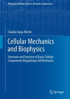 Mierke |  Cellular Mechanics and Biophysics | Buch |  Sack Fachmedien