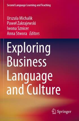 Michalik / Stwora / Zakrajewski |  Exploring Business Language and Culture | Buch |  Sack Fachmedien
