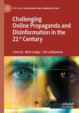 Gregor / Mlejnková | Challenging Online Propaganda and Disinformation in the 21st Century | E-Book | sack.de