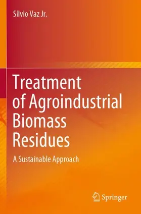 Vaz Jr. |  Treatment of Agroindustrial Biomass Residues | Buch |  Sack Fachmedien