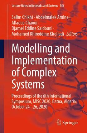 Chikhi / Amine / Kholladi |  Modelling and Implementation of Complex Systems | Buch |  Sack Fachmedien