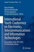 Velichko / Koucheryavy / Vinnichenko |  International Youth Conference on Electronics, Telecommunications and Information Technologies | Buch |  Sack Fachmedien
