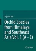 Teoh |  Orchid Species from Himalaya and Southeast Asia Vol. 1 (A - E) | Buch |  Sack Fachmedien