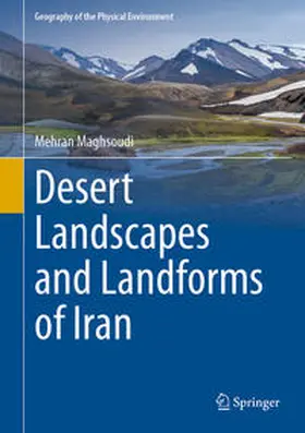 Maghsoudi |  Desert Landscapes and Landforms of Iran | eBook | Sack Fachmedien