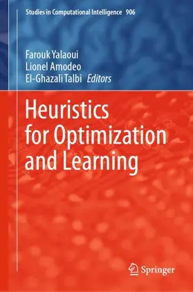 Yalaoui / Talbi / Amodeo |  Heuristics for Optimization and Learning | Buch |  Sack Fachmedien