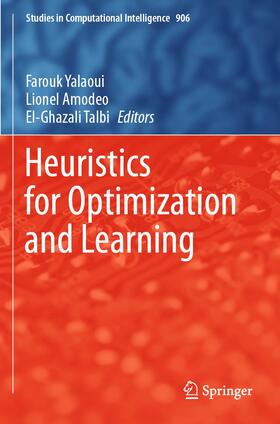 Yalaoui / Talbi / Amodeo |  Heuristics for Optimization and Learning | Buch |  Sack Fachmedien