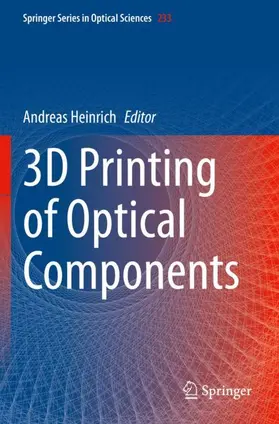 Heinrich |  3D Printing of Optical Components | Buch |  Sack Fachmedien