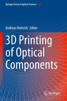 Heinrich | 3D Printing of Optical Components | Buch | 978-3-030-58962-2 | sack.de