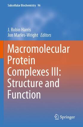 Marles-Wright / Harris | Macromolecular Protein Complexes III: Structure and Function | Buch | 978-3-030-58973-8 | sack.de