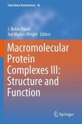 Marles-Wright / Harris |  Macromolecular Protein Complexes III: Structure and Function | Buch |  Sack Fachmedien