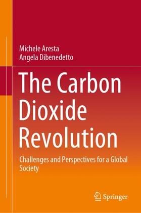 Dibenedetto / Aresta |  The Carbon Dioxide Revolution | Buch |  Sack Fachmedien
