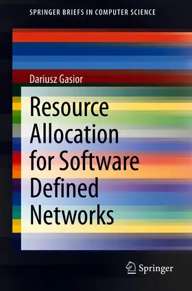 Gasior |  Resource Allocation for Software Defined Networks | eBook | Sack Fachmedien
