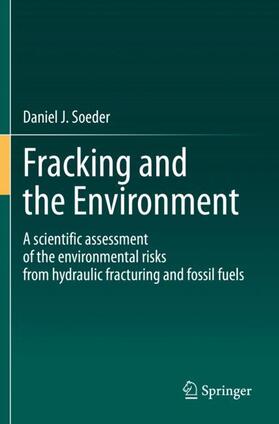 Soeder |  Fracking and the Environment | Buch |  Sack Fachmedien