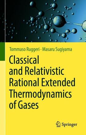 Sugiyama / Ruggeri |  Classical and Relativistic Rational Extended Thermodynamics of Gases | Buch |  Sack Fachmedien