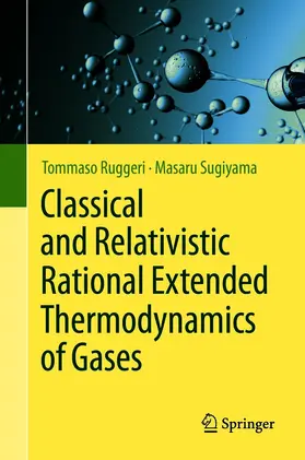 Ruggeri / Sugiyama |  Classical and Relativistic Rational Extended Thermodynamics of Gases | eBook | Sack Fachmedien