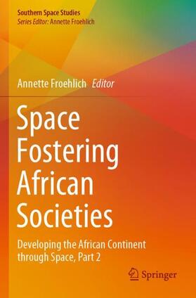 Froehlich | Space Fostering African Societies | Buch | 978-3-030-59160-1 | sack.de
