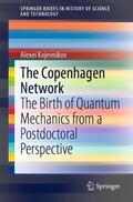 Kojevnikov |  The Copenhagen Network | Buch |  Sack Fachmedien