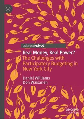 Waisanen / Williams |  Real Money, Real Power? | Buch |  Sack Fachmedien