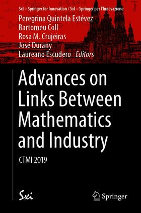 Quintela Estévez / Coll / Crujeiras | Advances on Links Between Mathematics and Industry | E-Book | sack.de