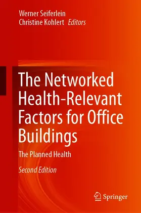Seiferlein / Kohlert |  The Networked Health-Relevant Factors for Office Buildings | eBook | Sack Fachmedien