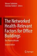 Seiferlein / Kohlert |  The Networked Health-Relevant Factors for Office Buildings | eBook | Sack Fachmedien