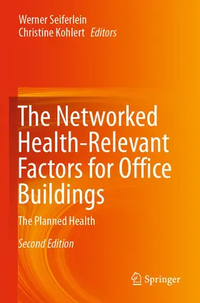 Kohlert / Seiferlein |  The Networked Health-Relevant Factors for Office Buildings | Buch |  Sack Fachmedien