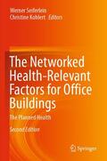 Kohlert / Seiferlein |  The Networked Health-Relevant Factors for Office Buildings | Buch |  Sack Fachmedien