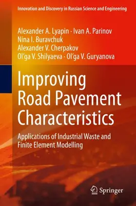 Lyapin / Parinov / Guryanova |  Improving Road Pavement Characteristics | Buch |  Sack Fachmedien