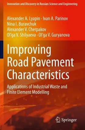 Lyapin / Parinov / Guryanova |  Improving Road Pavement Characteristics | Buch |  Sack Fachmedien