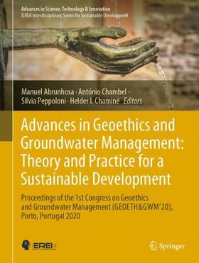 Abrunhosa / Chaminé / Chambel | Advances in Geoethics and Groundwater Management : Theory and Practice for a Sustainable Development | Buch | 978-3-030-59319-3 | sack.de