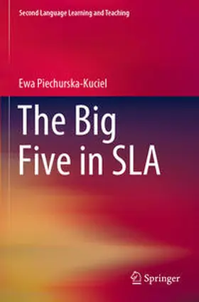 Piechurska-Kuciel | The Big Five in SLA | Buch | 978-3-030-59326-1 | sack.de