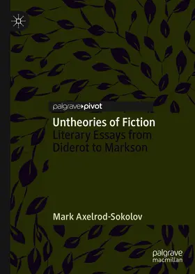 Axelrod-Sokolov |  Untheories of Fiction | eBook | Sack Fachmedien