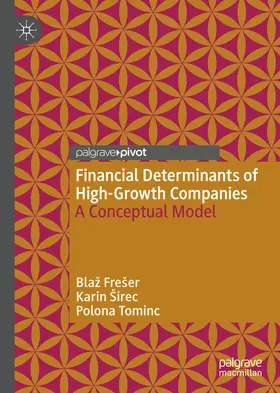 Frešer / Freser / Širec |  Financial Determinants of High-Growth Companies | eBook | Sack Fachmedien