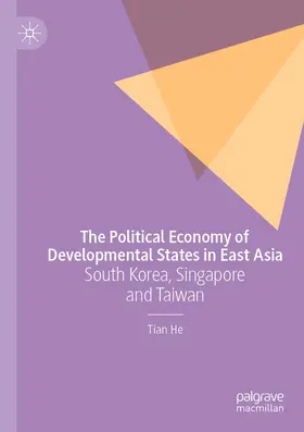 He |  The Political Economy of Developmental States in East Asia | Buch |  Sack Fachmedien