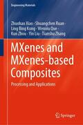 Xiao / Ruan / Kong |  MXenes and MXenes-based Composites | Buch |  Sack Fachmedien