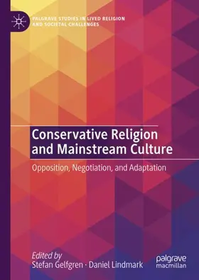 Lindmark / Gelfgren |  Conservative Religion and Mainstream Culture | Buch |  Sack Fachmedien