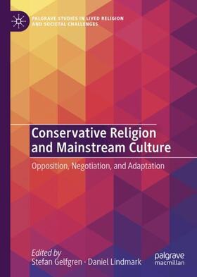 Lindmark / Gelfgren | Conservative Religion and Mainstream Culture | Buch | 978-3-030-59380-3 | sack.de