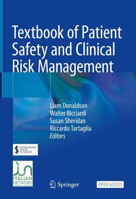 Donaldson / Tartaglia / Ricciardi | Textbook of Patient Safety and Clinical Risk Management | Buch | 978-3-030-59402-2 | sack.de