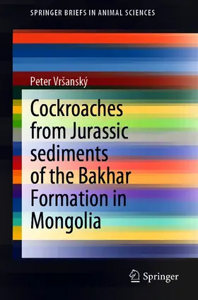 Vršanský / Vrsanský |  Cockroaches from Jurassic sediments of the Bakhar Formation in Mongolia | eBook | Sack Fachmedien