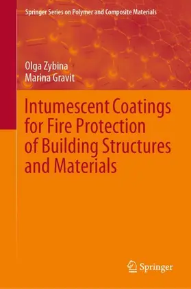 Gravit / Zybina |  Intumescent Coatings for Fire Protection of Building Structures and Materials | Buch |  Sack Fachmedien