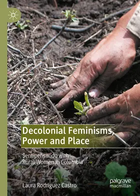 Rodríguez Castro | Decolonial Feminisms, Power and Place | E-Book | www.sack.de