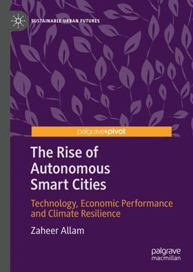 Allam |  The Rise of Autonomous Smart Cities | Buch |  Sack Fachmedien