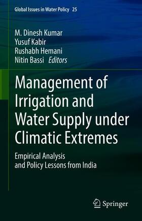 Kumar / Bassi / Kabir |  Management of Irrigation and Water Supply Under Climatic Extremes | Buch |  Sack Fachmedien