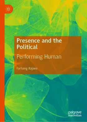 Rajaee |  Presence and the Political | eBook | Sack Fachmedien