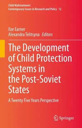 Earner / Telitsyna |  The Development of Child Protection Systems in the Post-Soviet States | Buch |  Sack Fachmedien